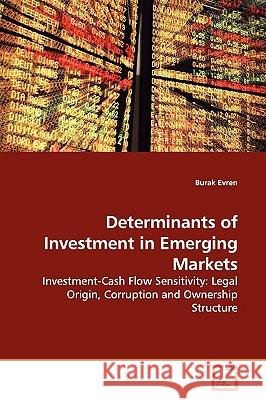 Determinants of Investment in Emerging Markets Burak Evren 9783639148725