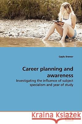 Career planning and awareness Brewer, Gayle 9783639149296