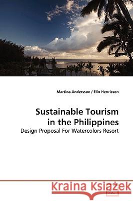 Sustainable Tourism in the Philippines Martina Andersson 9783639149814 VDM Verlag