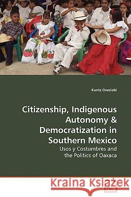 Citizenship, Indigenous Autonomy Kunle Owolabi 9783639150810 VDM Verlag