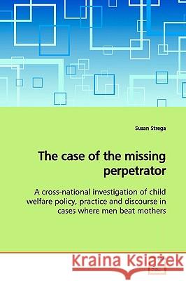 The case of the missing perpetrator Strega, Susan 9783639151794