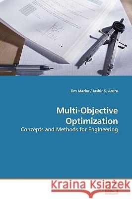 Multi-Objective Optimization Tim Marler 9783639153279