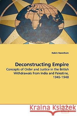 Deconstructing Empire Robin Newnham 9783639153934