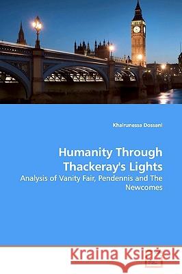 Humanity Through Thackeray's Lights Khairunessa Dossani 9783639155846