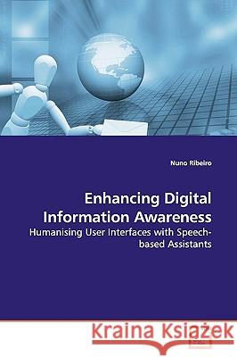 Enhancing Digital Information Awareness Nuno Ribeiro 9783639156294