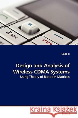 Design and Analysis of Wireless CDMA Systems Li, Linbo 9783639156492