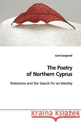 The Poetry of Northern Cyprus Cemil Sarizmeli 9783639156560