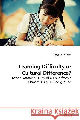 Learning Difficulty or Cultural Difference? Tatyana Fridman 9783639159288 