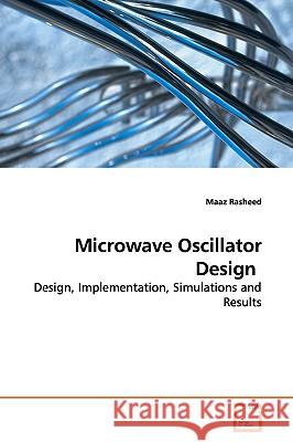 Microwave Oscillator Design Maaz Rasheed 9783639162387