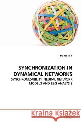 Synchronization in Dynamical Networks Mahdi Jalili 9783639162493