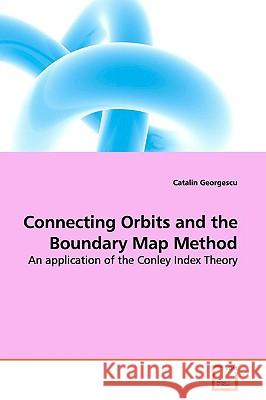 Connecting Orbits and the Boundary Map Method Catalin Georgescu 9783639163407 VDM Verlag