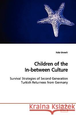 Children of the In-between Culture Unverir, Hale 9783639164787 
