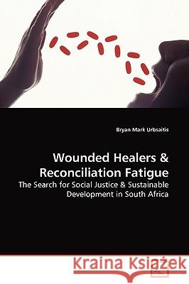 Wounded Healers Bryan Mar Urbsaitis 9783639165043 