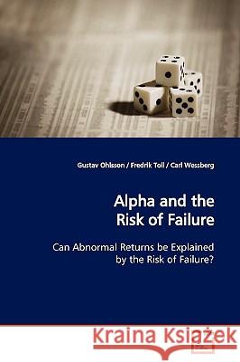 Alpha and the Risk of Failure Gustav Ohlsson 9783639165098