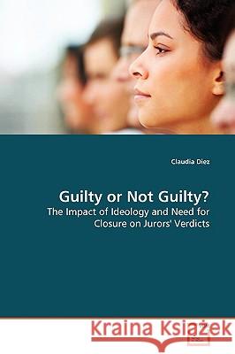 Guilty or Not Guilty? Claudia Diez 9783639165197 VDM Verlag