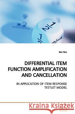 Differential Item Function Amplification and Cancellation Han Bao 9783639165494 VDM Verlag