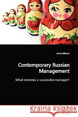 Contemporary Russian Management Anna Nilsson 9783639165715