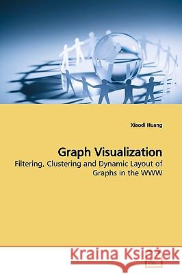 Graph Visualization Xiaodi Huang 9783639166064