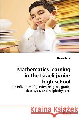 Mathematics learning in the Israeli junior high school David, Hanna 9783639166088 VDM Verlag