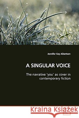 A Singular Voice Jennifer Gay Albertson 9783639167023
