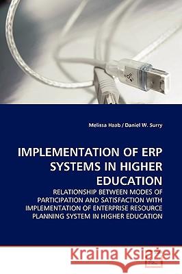 Implementation of Erp Systems in Higher Education Melissa Haab 9783639168860