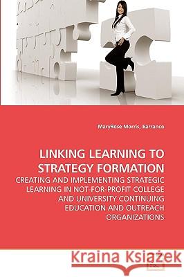 Linking Learning to Strategy Formation Barranco Maryrose Morris 9783639171716 VDM Verlag