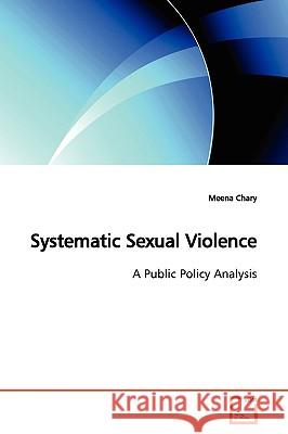 Systematic Sexual Violence Meena Chary 9783639173208 