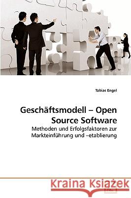 Geschäftsmodell - Open Source Software Engel, Tobias 9783639175417 VDM Verlag