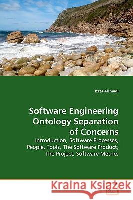 Software Engineering Ontology Separation of Concerns Izzat Alsmadi 9783639175479