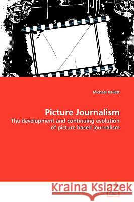 Picture Journalism Michael Hallett 9783639175530 0