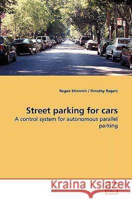 Street parking for cars Shimmin, Rogan 9783639176070