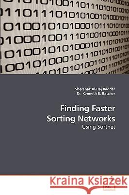 Finding Faster Sorting Networks Sherenaz Al-Ha 9783639178005 VDM Verlag
