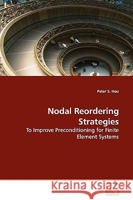 Nodal Reordering Strategies Peter S. Hou 9783639178197 VDM VERLAG DR. MULLER AKTIENGESELLSCHAFT & CO