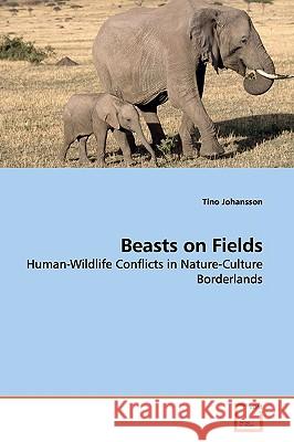 Beasts on Fields Tino Johansson 9783639178395 VDM Verlag