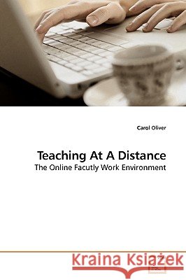 Teaching At A Distance Oliver, Carol 9783639178975