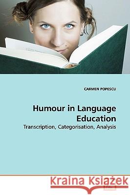 Humour in Language Education Carmen Popescu 9783639179026