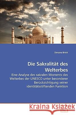 Die Sakralität des Welterbes Brink, Simone 9783639181463 VDM Verlag