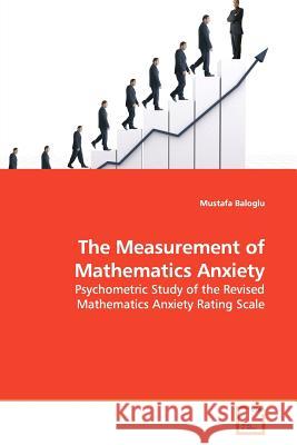 The Measurement of Mathematics Anxiety Mustafa Baloglu 9783639181654 VDM Verlag