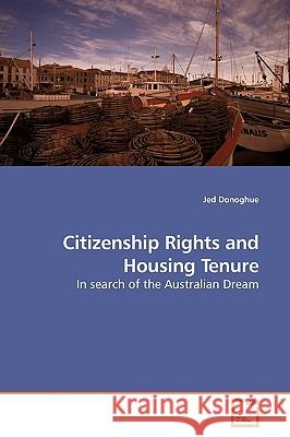 Citizenship Rights and Housing Tenure Jed Donoghue 9783639184303 VDM Verlag