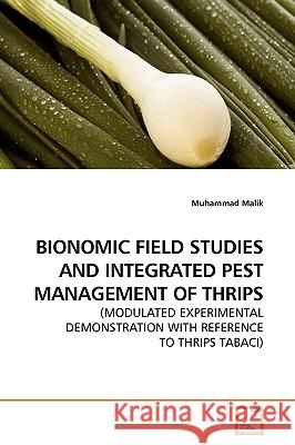 Bionomic Field Studies and Integrated Pest Management of Thrips Muhammad Malik 9783639185164