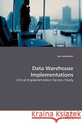 Data Warehouse Implementations Joe Ganczarski 9783639185898