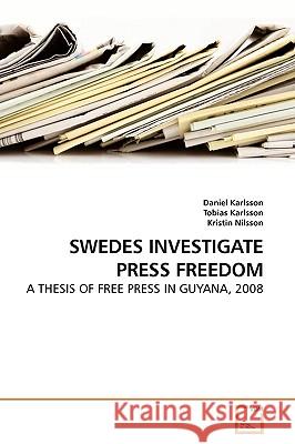 Swedes Investigate Press Freedom Daniel Karlsson 9783639188332