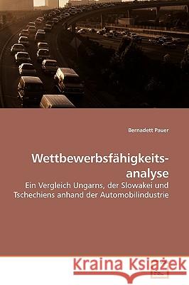 Wettbewerbsfähigkeits- analyse Pauer, Bernadett 9783639193381