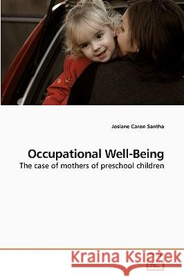 Occupational Well-Being Josiane Caro 9783639194067 VDM Verlag