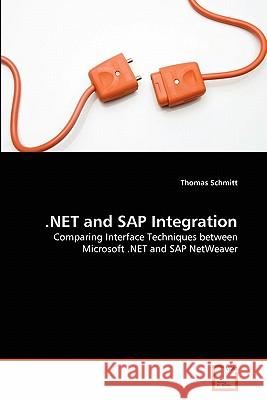 .NET and SAP Integration Thomas Schmitt 9783639195071 VDM Verlag