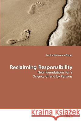 Reclaiming Responsibility Jessica Heineman-Pieper 9783639199550