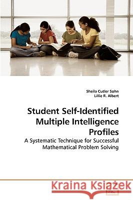 Student Self-Identified Multiple Intelligence Profiles Sheila Cutle Lillie R 9783639200058 VDM Verlag