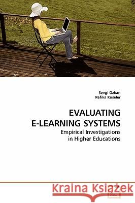 Evaluating E-Learning Systems Sevgi Ozkan 9783639201314