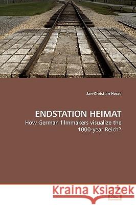 Endstation Heimat Jan-Christian Hesse 9783639201369