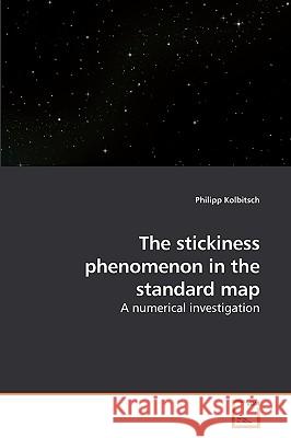 The stickiness phenomenon in the standard map Kolbitsch, Philipp 9783639203073